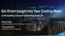Direct Insight Into Your Cooling Water: Understanding Corrosion & Extending Asset Life
