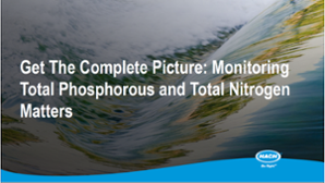 Get The Complete Picture: Monitoring Total Phosphorous and Total Nitrogen Matters